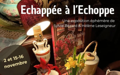 Exposition – Vente éphémère ÉCHAPPÉE A L’ÉCHOPPE